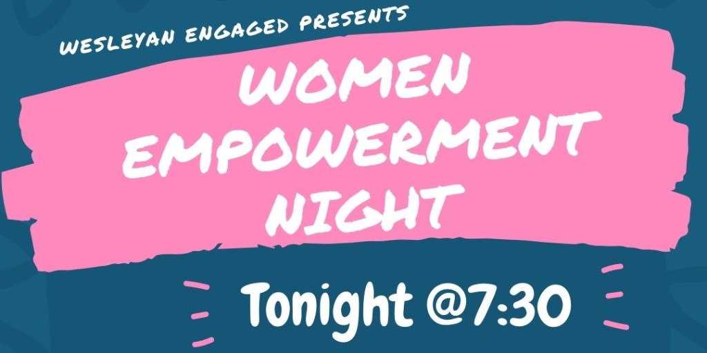 WesleyanEngaged's tweet photo. To celebrate Women's History Month, Wesleyan Engaged is hosting Women Empowerment Night @7:30pm tonight through zoom.  Please check your email for the link. Hope to see you there! #womenhistorymonth #choosetochallenge https://t.co/qNmnQ1RGE6