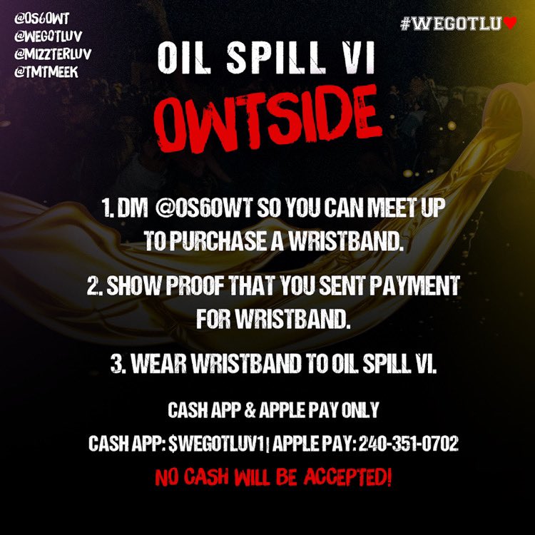 smithi2_'s tweet image. #WEGOTLUV PRESENTS

⚡️OIL SPILL 6: OWTSIDE⚡️

▫️DJ MIZZ

▫️MAY 7TH

▫️3 P.M.-7 P.M.

▫️LOCATION: TBA

▫️MUST PURCHASE A WRISTBAND TO ENTER

#OILSPILL6 #OS6 #WEGOTLUV