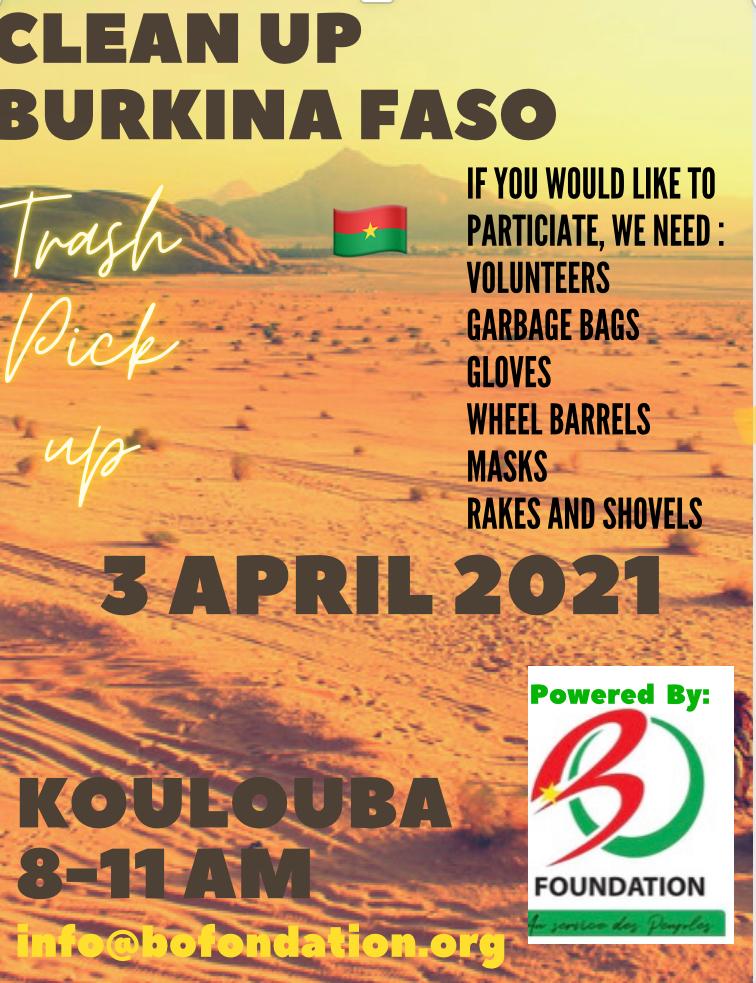 BOFoundationBF's tweet photo. #Donations and #Volunteers are appreciated! April is the month of our Global Environment. #EarthDay #CleanUpBurkinaFaso Event Powered by #BoFondation on APRIL 3, 2021 #GoodBurkina #Share #RT #Africa #African #Environmental #AfricanNonprofits https://t.co/OXz1kg5VXu to donate https://t.co/JgcqaAlf3Q