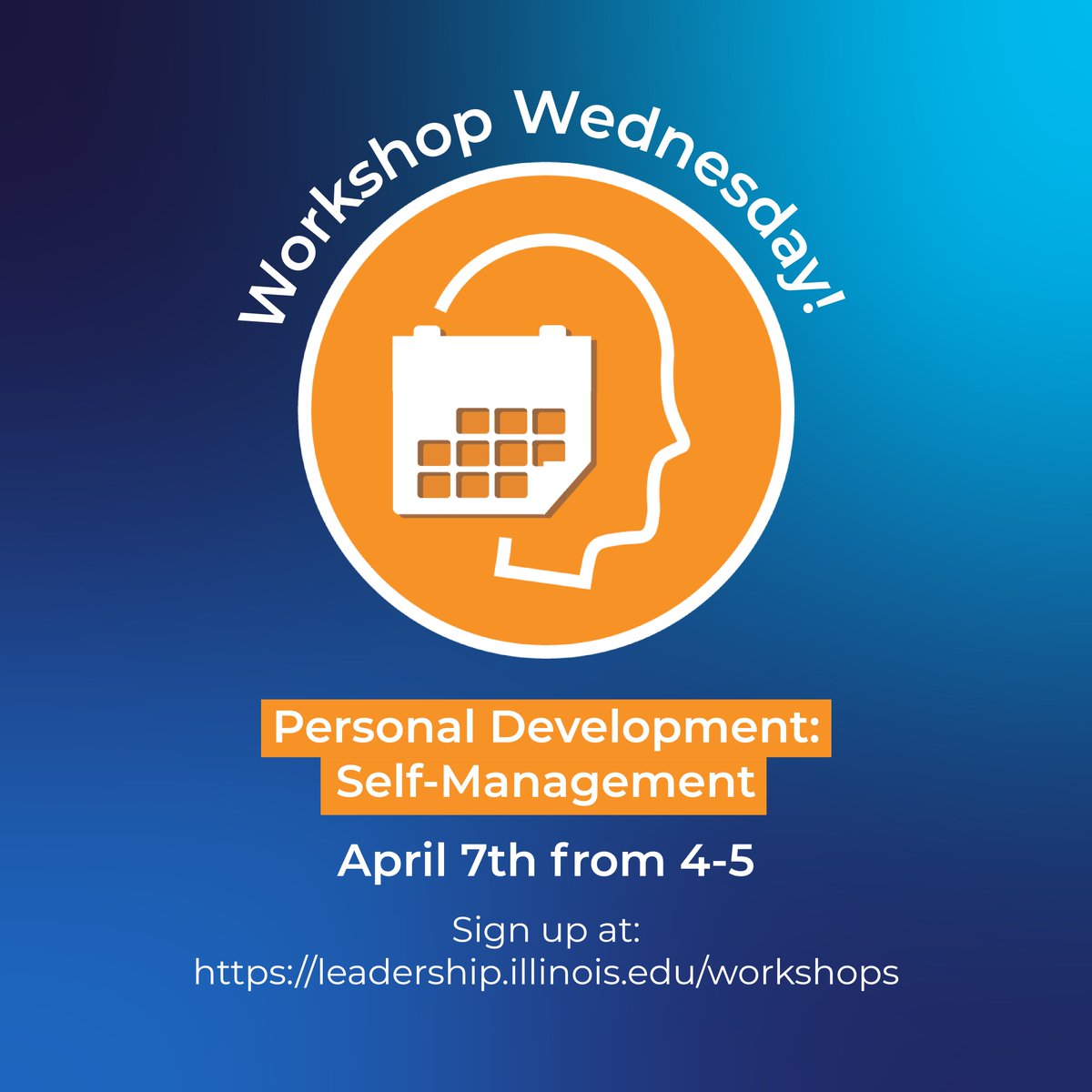 IL_Leadership's tweet photo. Sign up for our next #WorkshopWednesday session! SEE LINK IN BIO to register and learn more. These workshops are being facilitated in real time and are being offered online only. Times below are set for U.S. Central Time Zone. #IlliniLeaders #MadeToLead #ILLINOIS https://t.co/iZJp783h2r