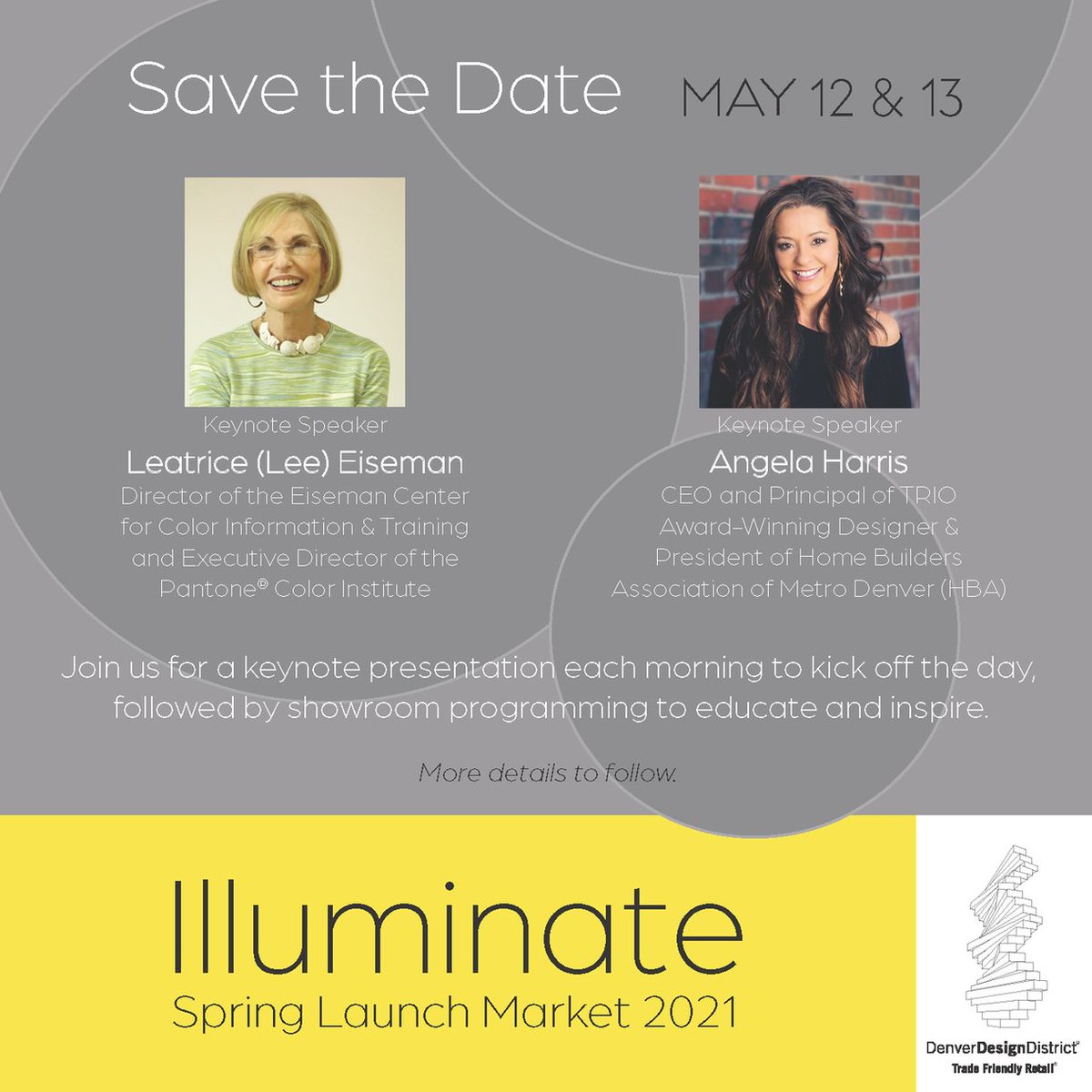 Save the date! Principal Angela Harris is presenting the keynote alongside International Color Expert Leatrice Eiseman at the Denver Design District Spring Market Launch, May 12 and 13. We can't wait!