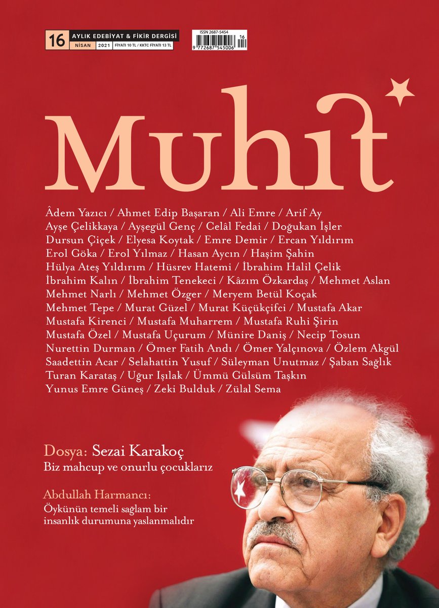 Biz mahcup ve onurlu çocuklarız.

Nisan sayımız Sezai Karakoç dosyasıyla çıkmıştır. Bereketli okumalar dileriz.