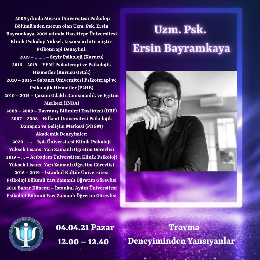 Pazar günü gerçekleşecek 9. Psikoloji Günlerimizde “Travma Deneyiminden Yansıyanlar” konusuyla Uzm. Psk. Ersin Bayramkaya bizlerle olacak.