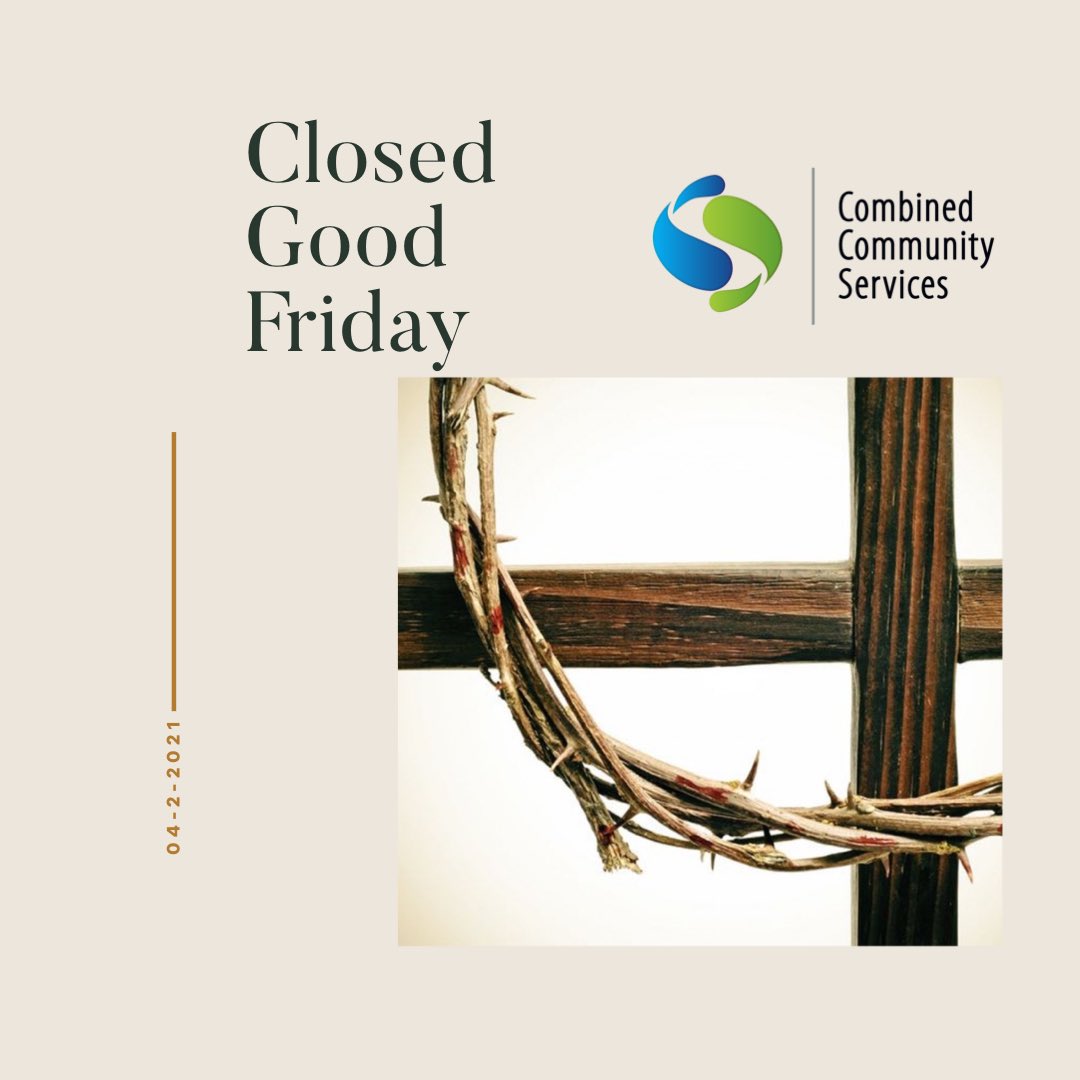 CCSGives's tweet photo. CCS services and programs will be closed this Friday, April 2, 2021 in observance of Good Friday. We will reopen on Monday, April 5 at 9:00 am. https://t.co/jsWrKKQEQy