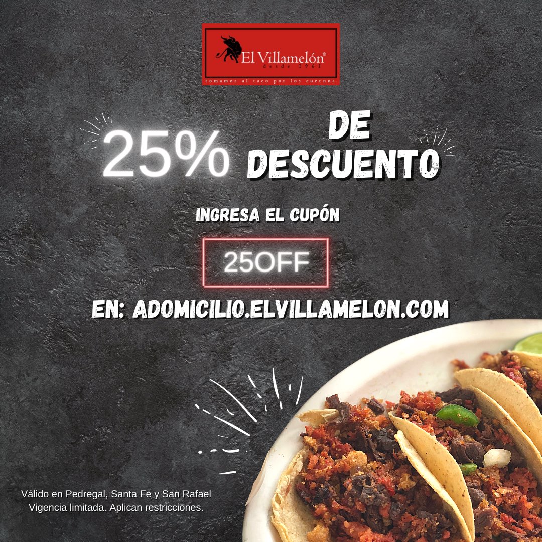 ✨¡Te llevamos tus tacos a la puerta de tu casa!✨ Haz tu pedido desde: adomicilio.elvillamelon.com

Ingresa el cupón: 25off para obtener 25% de descuento en tu pedido.

*Válido únicamente pidiendo desde Pedregal, Santa Fe y San Rafael. Vigencia limitada. Aplican restricciones.