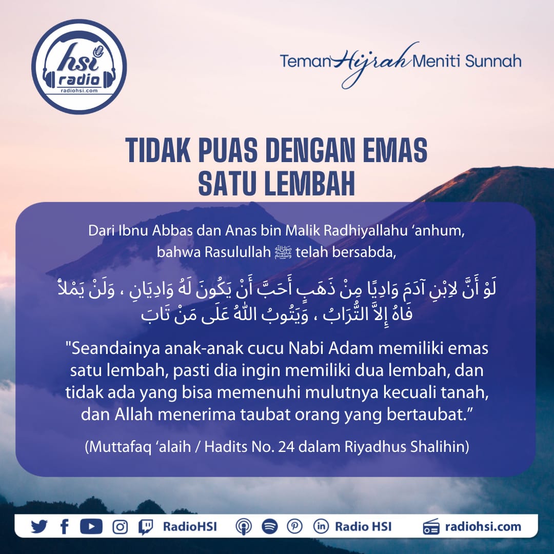 RadioHsi's tweet photo. 📜  TIDAK PUAS DENGAN EMAS SATU LEMBAH

#dailyquotes #riyadhusshalihin #radiohsi #sahabatradiohsi #temanhijrahmenitisunnah #dakwahsunnah #manhajsalaf #HSI #mutiarasunnah #kutipansalaf #nasihatulama #kajiansunnah #dakwahtauhid #hsiabdullahroy #ustadzabdullahroy #haditsshahih https://t.co/XfG907MMR4