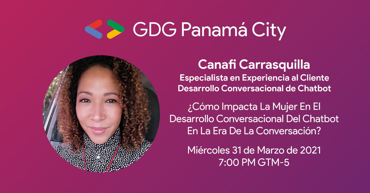 GDGPanama's tweet image. 👋 ¡Hola!, nos vemos hoy desde las 7:00 P.M. GTM-5
Canafi Carrasquilla nos hablará de ¿Cómo Impacta la Mujer en el Desarrollo Conversacional del #Chatbot en la Era de la Conversación? 🤖
🔵 URL de transmisión: youtube.com/watch?v=-fhvxG…