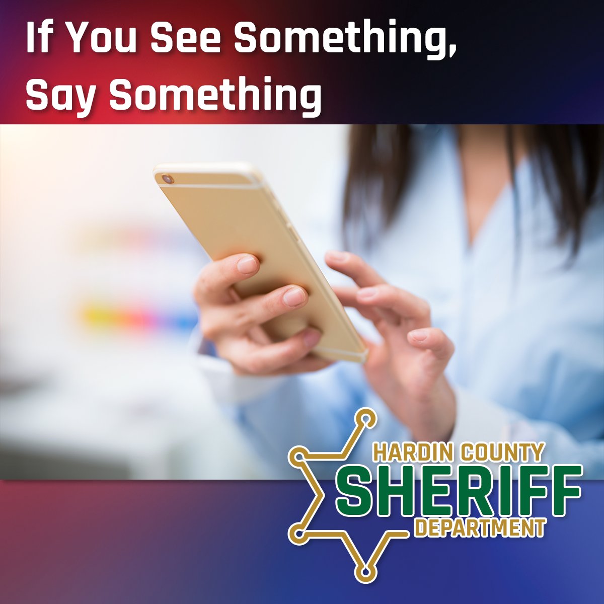 HCSheriffDept's tweet photo. 🗣 Submitting an Anonymous Tip with the ⭐️ Hardin County Sheriff Department ⭐️ is safe and easy. 
📲 Text: TIP HARDINCO (Followed by your message)
📲 To: 888777
https://t.co/eyjGbMULXP https://t.co/QulLOYBsiI