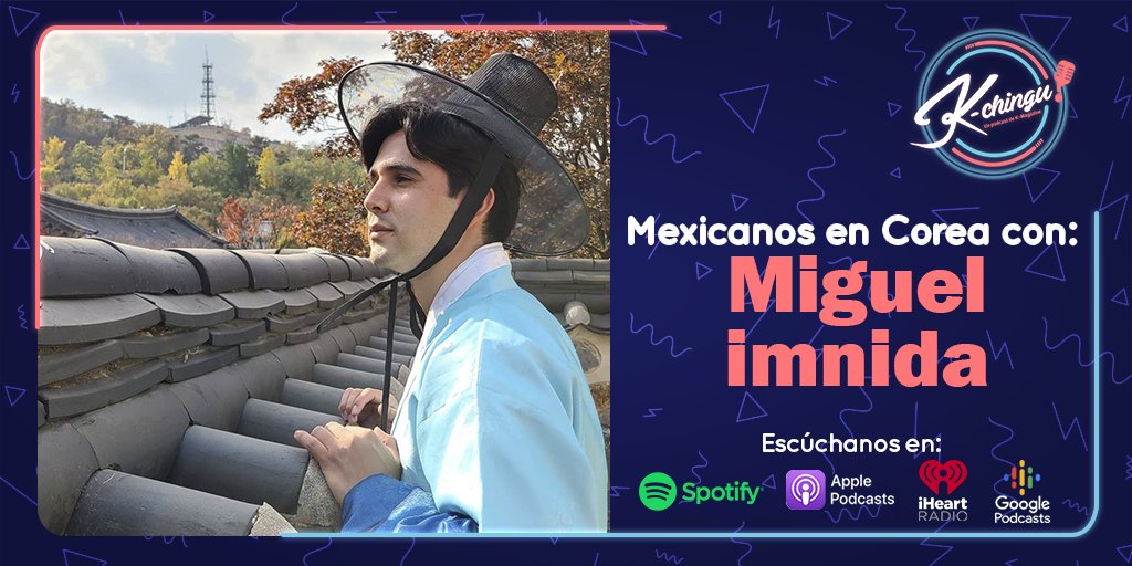Kmagazinemx's tweet photo. Chismecito time 🍵 acompáñennos en este episodio de #KChingu a platicar con @miguelimnida ✨ sobre sus choques culturales de un latino en Corea del Sur 🇰🇷
#MexicanosEnCorea 🇲🇽
🎙Spotify:https://t.co/E4NPVhxZXV
🔉Google podcast:https://t.co/EdbJg1lZV2 https://t.co/rwCB1PS8D4