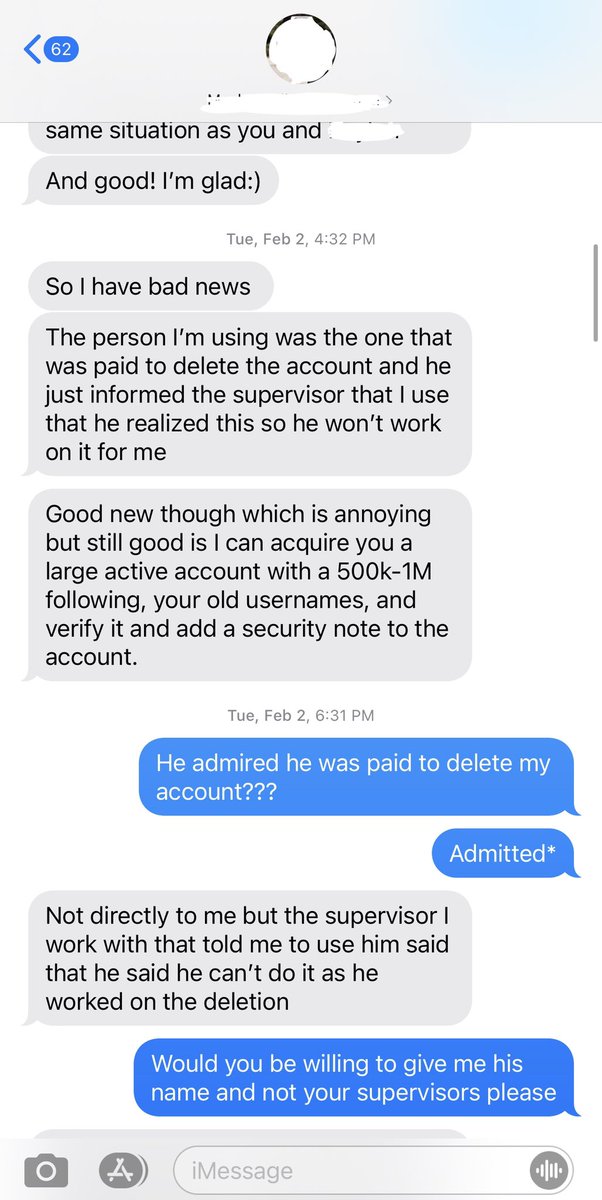 I was then informed that the supervisor was unable to reinstate my accounts because he was paid to take them down to begin with (texts below) (5/14)