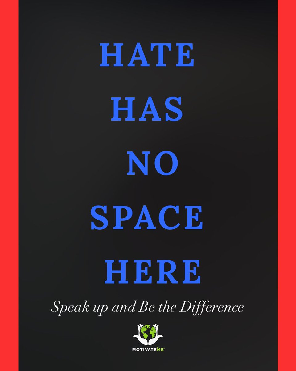 MotivateMetm's tweet photo. Hate Has No Space Here. 

#StopAllHate https://t.co/keH8kz2xb5