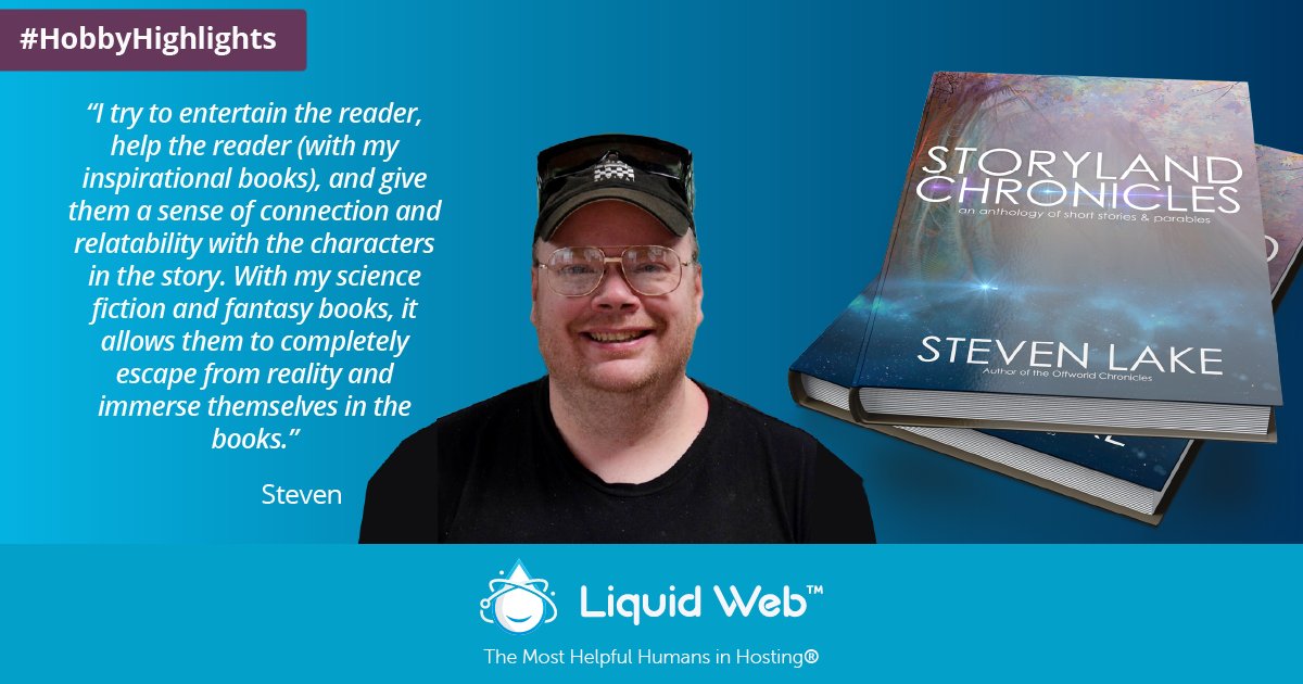 LiquidWeb's tweet photo. Steven Lake is not only a #HelpfulHuman, he's a published author of inspirational and scifi/fantasy books! 🤩 #HobbyHighlight https://t.co/ra8MdCphMW