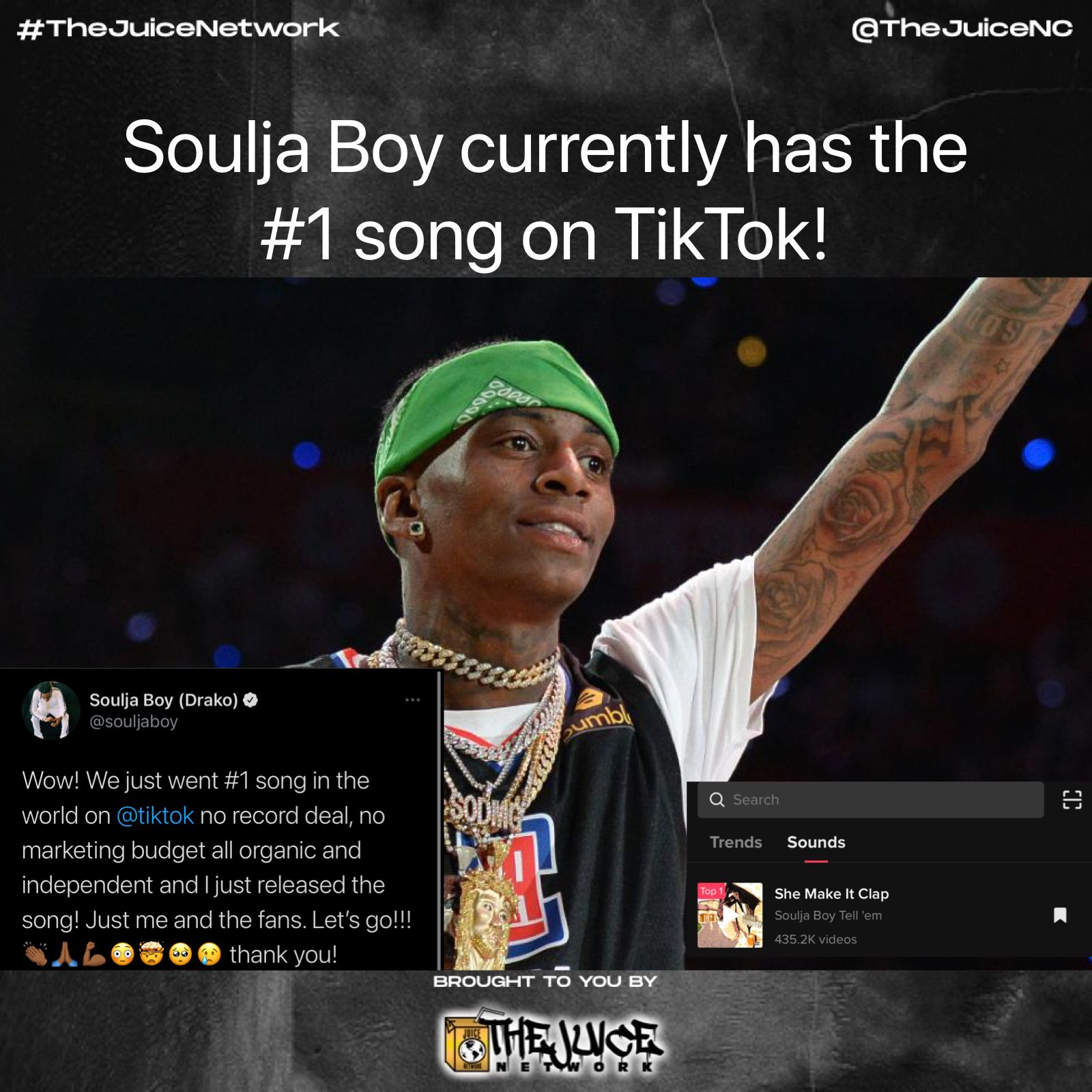 The Juice Network Soulja Boy Currently Has The 1 Song On Tiktok With His Single She Make It Clap Souljaboy Tiktok Jncelebnews Thejuicenetwork T Co B1gjvvd9zp Twitter The Juice Network Soulja Boy Currently Has The 1 Song On Tiktok With His Single She Make It Clap Souljaboy Tiktok Jncelebnews Thejuicenetwork T Co B1gjvvd9zp Twitter