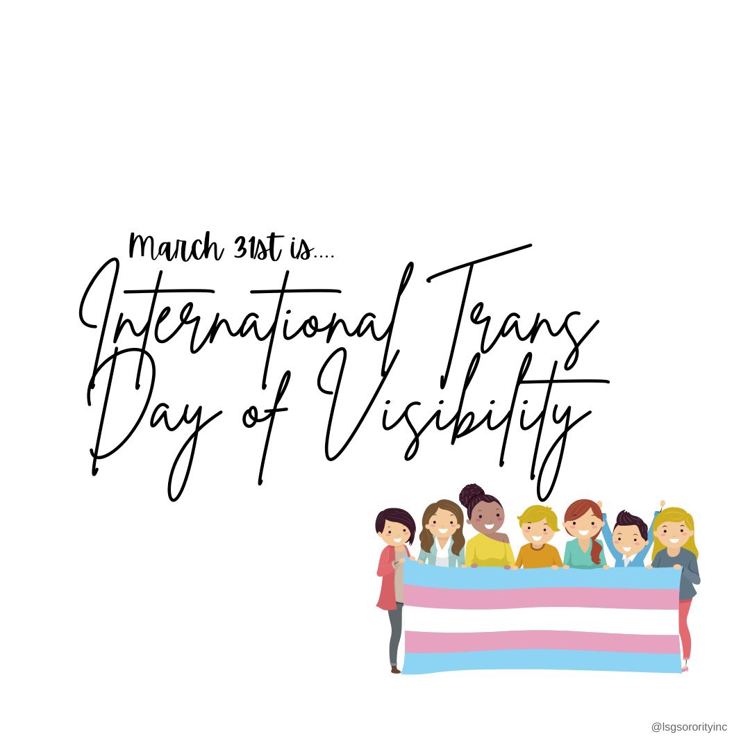 LSGSororityInc's tweet photo. March 31st marks the International Trans Day of Visibility: dedicated to celebrating the accomplishments of transgender and gender nonconforming people while raising awareness of the work that still needs to be done to achieve trans justice. 🏳️‍⚧️ Learn more through @GLSEN #IPSE https://t.co/V4QAZvisCS