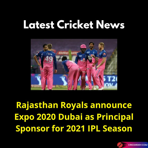 cricdaddylive's tweet photo. Rajasthan Royals announce Expo 2020 Dubai as Principal Sponsor for 2021 IPL Season.
https://t.co/BTks6gQmFq
#RajasthanRoyals #RR #IPL #IPL2021 https://t.co/48H6rSOr4k