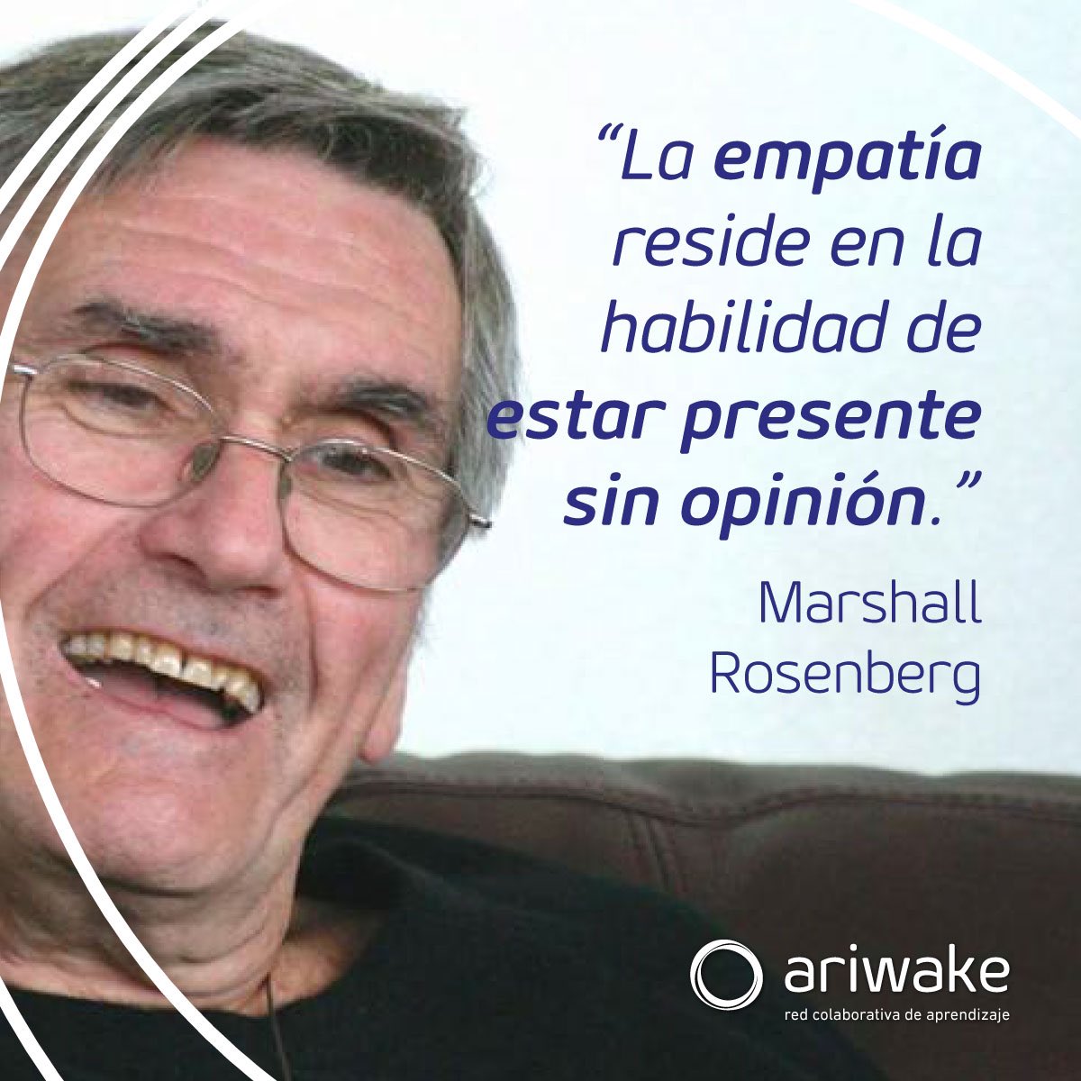 ariwakego's tweet photo. "La empatía reside en la habilidad de estar presente sin opinión." Marshall Rosenberg
Curso Comunicación Satisfactoria en https://t.co/YzHshDn6yY @martinetis @Chavinieto
#empatia #opinion #frases #MarshallRosenberg #cnv #comunicacion #noviolenta #relaciones #ariwake #curso https://t.co/4RFC25KfbX
