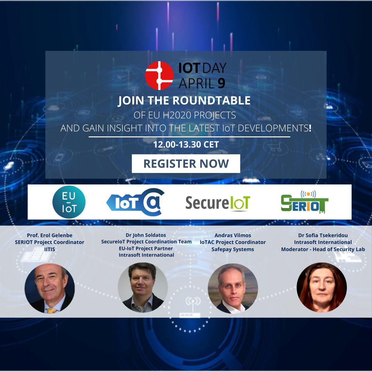 SERIOT_Project's tweet photo. Join us on #IoTDay, 9 April 2021 at 12.00-13.30 (CET) for a roundtable discussion on the latest developments with the #H2020 projects EU-IoT, IoTAC_H2020, SecureIoT Project, H2020 SERIOT.
Register now: https://t.co/03Mby4gH4T
#IoT #InternetOfThings https://t.co/aeOFZPtGJq