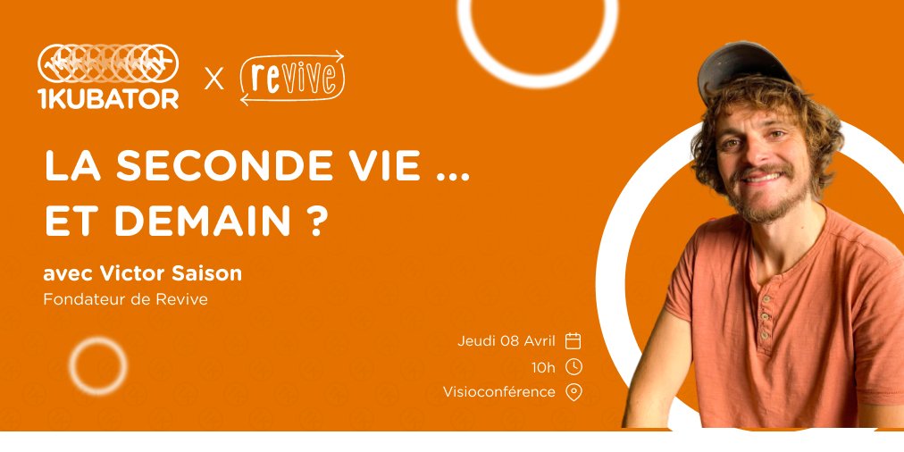 1Kubator's tweet photo. #EVENT 📆|La seconde vie et demain ?♻️
Victor Saison, fondateur de la plateforme Revive, vous donne rendez-vous le jeudi 08 avril à partir de 10h en #visio pour aborder les thèmes de la seconde vie et de l'économie circulaire. Inscription et infos : https://t.co/ND2g5TnXiD🚀 https://t.co/3w1GvtaMJM