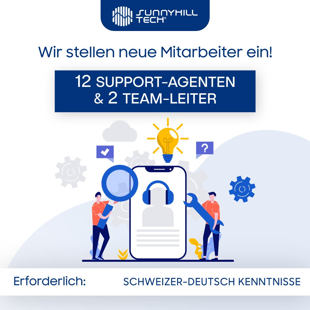 sunnyhilltech's tweet photo. Wir suchen 12 SUPPORT-AGENTEN &amp; 2 TEAM-LEITER für unser Team!

Wichtig: Sehr gute Schweizer-Deutsch Kenntnisse  erforderlich.

Bitte senden Sie Ihre CV und Ihre Arbeiten vor dem 15.04.2021 an info@sunnyhilltech.ch https://t.co/nAIKoZH5z5
