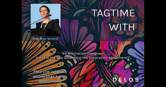 Ciarb's tweet image. Join Delos Dispute Resolution with the next episode of #Tagtime featuring Prof Maxi Scherer, who will discuss “An Arbitration Evergreen: What Is the Law Governing the Arbitration Agreement?” 

Online | 7 April 2021 | 4.00pm GMT 

Book now: delosdr.org/index.php/my-e….