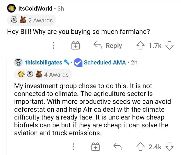 82/100: It doesn't seem so far-fetched that Bill of course also buys up all the cultivation land he can get his hands on. Another consequence of connecting the dots. He has been buying up 242k acres of farmland across the U.S., he's now the top private farmland owner in America.