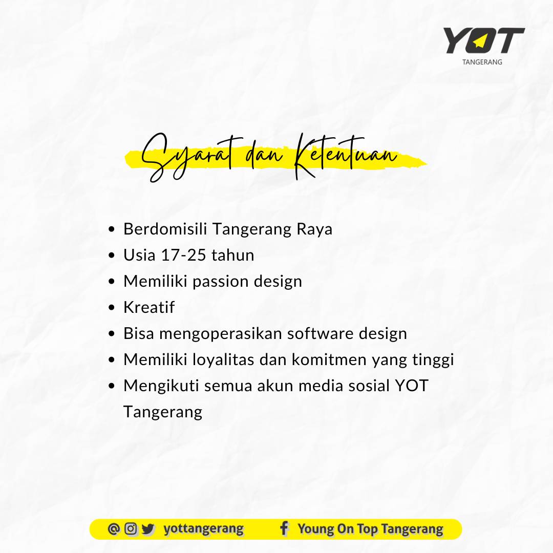Hai YOTers
Pendaftaran mulai tanggal 1 April 2021 - 7 April 2021 
Syarat dan ketentuan:
1. Berdomisili di Tangerang Raya
2. Usia 17-25 Tahun
3. Memiliki pasion design
4. Kreatif
5. Bisa mengoperasikan aplikasi software design
6. Mengikuti semua akun media sosial YOT Tangerang