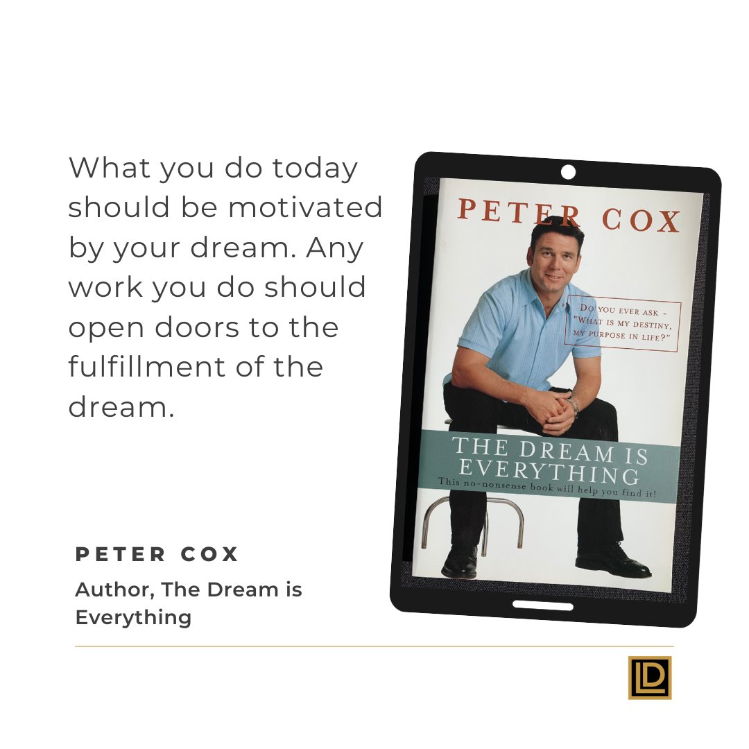 LeaderDynGlobal's tweet photo. Everything that you do must be motivated by your dream! If you have no dream, how can you know you are spending your energy and talents on the best things?

Grab your FREE copy of the e-book "The Dream is Everything" by Peter Cox today. 
https://t.co/D3JwAPwxNi https://t.co/9TjpXhNnGI