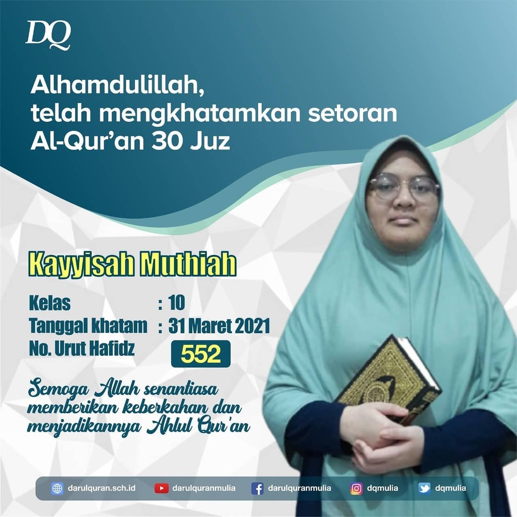 Darul Quran Mulia V Twitter Alhamdulillah Telah Mengkhatamkan Setoran Al Quran 30 Juz Kayyisah Muthiah Kelas 10 Tanggal Khatam 31 Maret 2021 No Urut Hafidz 552 Semoga Allah Senantiasa Memberikan