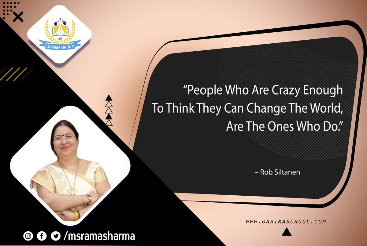 'People who are crazy enough to think they can change the world are the ones who do '
#dailyquotes #GarimaGroup  #motivation  #thoughtofthday #quotes #motivationalquotes #InspirationalQuotes #Indore #india