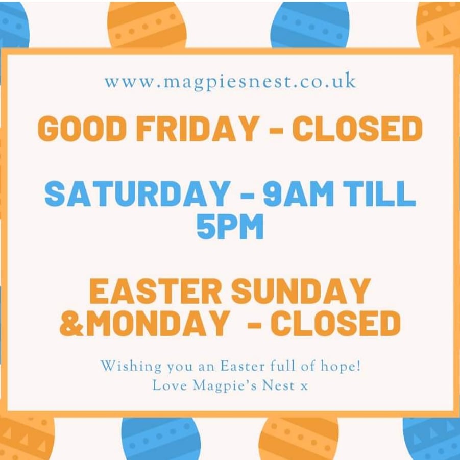 MagpiesNestLtd's tweet photo. Just a reminder of our opening hours for #Easter weekend. We usually work Good Friday &amp; Easter Monday, but with lockdown restrictions we are getting a proper break! #silverlinings #Stalybridge #Tameside #shoplocal https://t.co/e1A4fH2CdZ