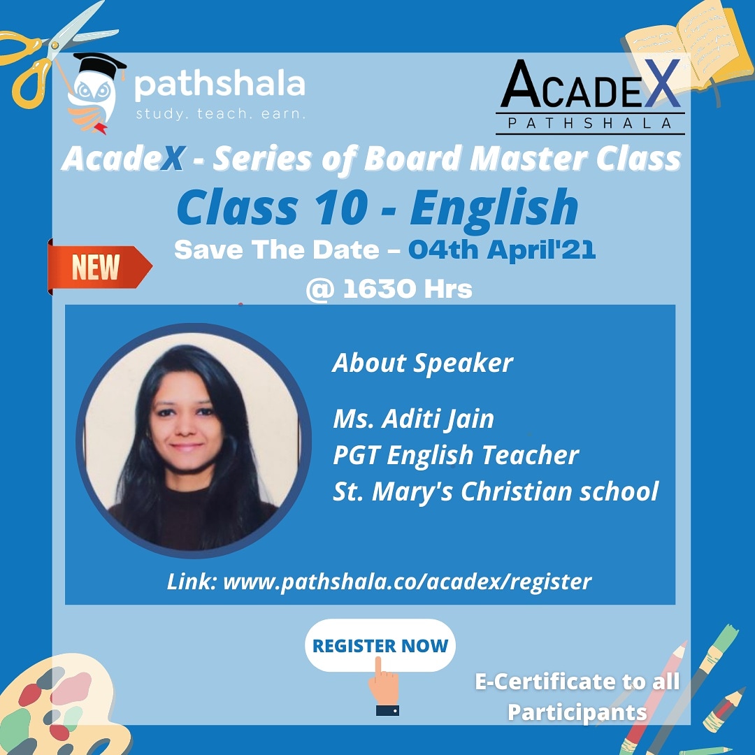 pathshalaonweb's tweet photo. Free Class 10 English - Live Master Class on AcadeX Series 
Topic : Tips, Tricks &amp; Keynotes to study for Board Exams
Speaker : Ms Aditi Jain, PGT English Teacher, St. Mary's Christian School
Register Now : https://t.co/L4wdp44YuH
#PathshalaOnWeb #AcadexSession #Acadex #class10 https://t.co/GfAHNkiKZw