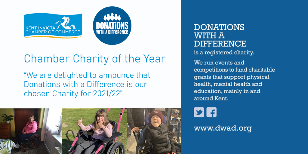 <a href="/DWADCharity/">Donations with a Difference</a> are honoured to be chosen as our charity partner for the coming year.

The charity work to improve the quality of life of people throughout Kent who are suffering with physical impairment, poor mental health or who find themselves homeless:  donationswithadifference.org