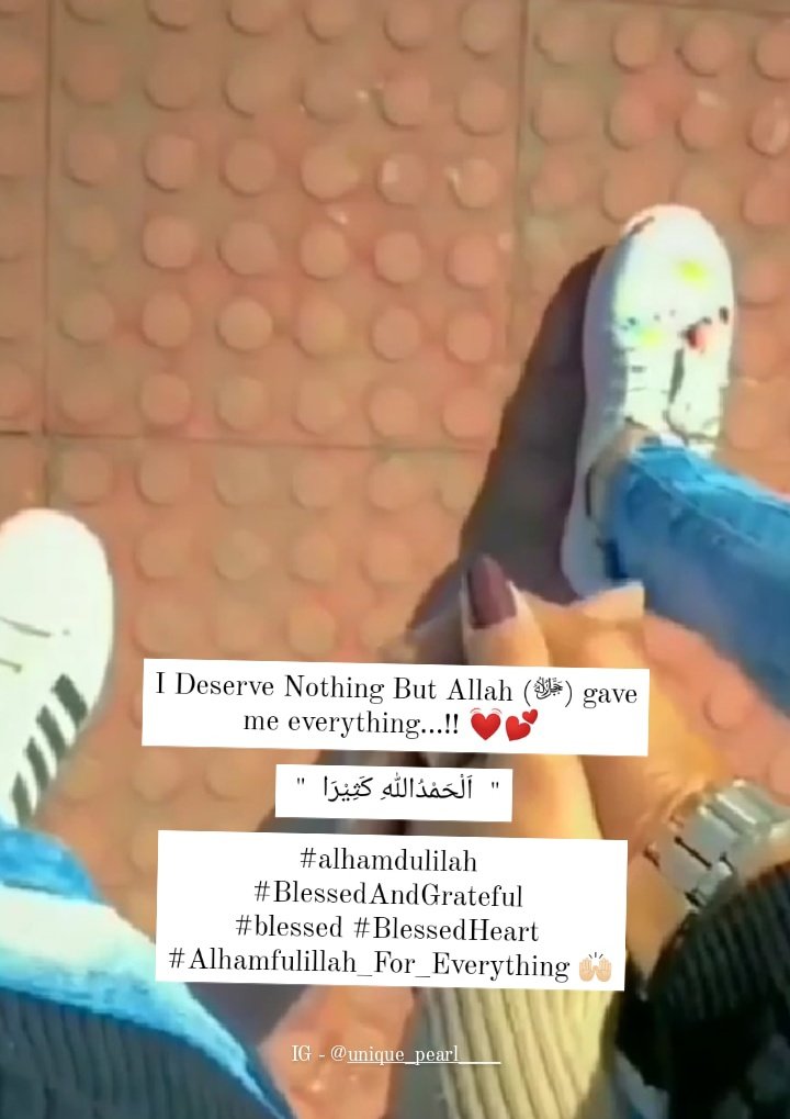 FarhanaKanwal_T's tweet photo. I Deserve Nothing But Allah (ﷻ) gave me everything...!! 💓💕
" اَلْحَمْدُاللّٰهِ كَثِیْرَا "
#alhamdulilah
#BlessedAndGrateful
#blessed #BlessedHeart
#Alhamfulillah_For_Everything 🙌🏻
#ThursdayMotivation https://t.co/1vYy1csg4E