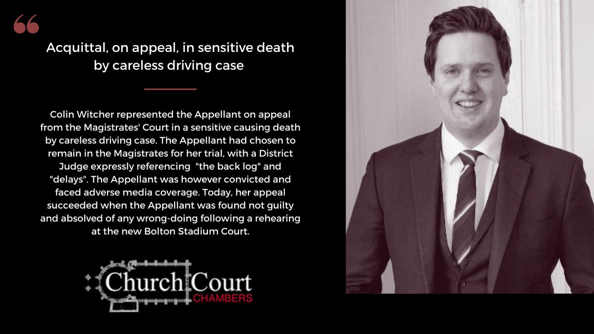 ChCtChambers's tweet image. Chambers' @colinwitcher secures an acquittal, on appeal, in sensitive death by careless driving case.