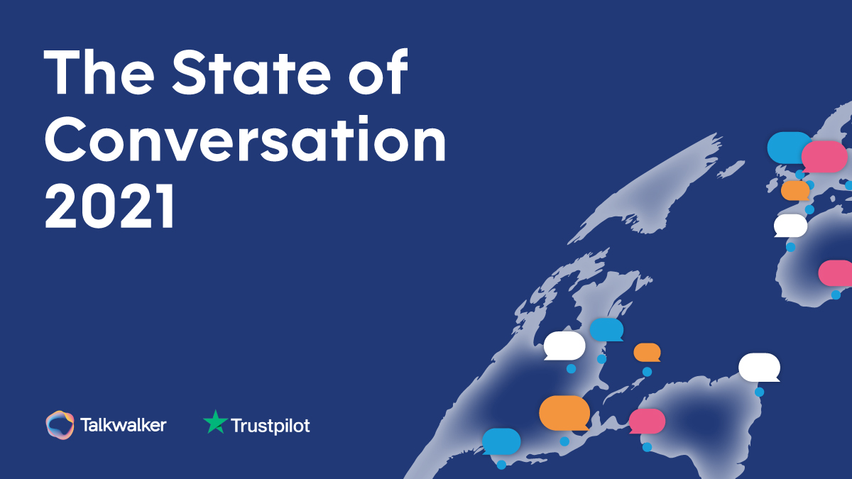 Trustpilot's tweet photo. We partnered with @Talkwalker to release the #StateOfConversation 2021 Report! Consumer conversations about your #brand are happening everywhere. Download the #report here: https://t.co/5qBFstDPYM https://t.co/yoQltRgewh