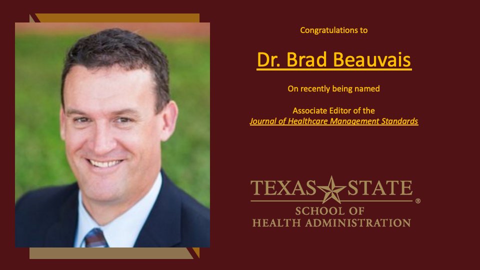 Congratulations to Dr. Beauvais for being named Associate Editor of the Journal of Healthcare Management Standards!  SOHA leading the way!  #txst #txstsoha