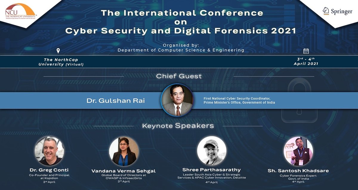 NorthCap_Univ's tweet photo. #NCU, organizing #InternationalConference on #CyberSecurity and #DigitalForensics (#ICCSDf2021) on 3rd- 4th April, 2021
All accepted papers will be published by Springer.
Link: https://t.co/fm0FBg5y7g

#TheNorthCapUniversity #ComputerScienceEngineering #Btech #DataEngineering https://t.co/MNjh7Gx8nd