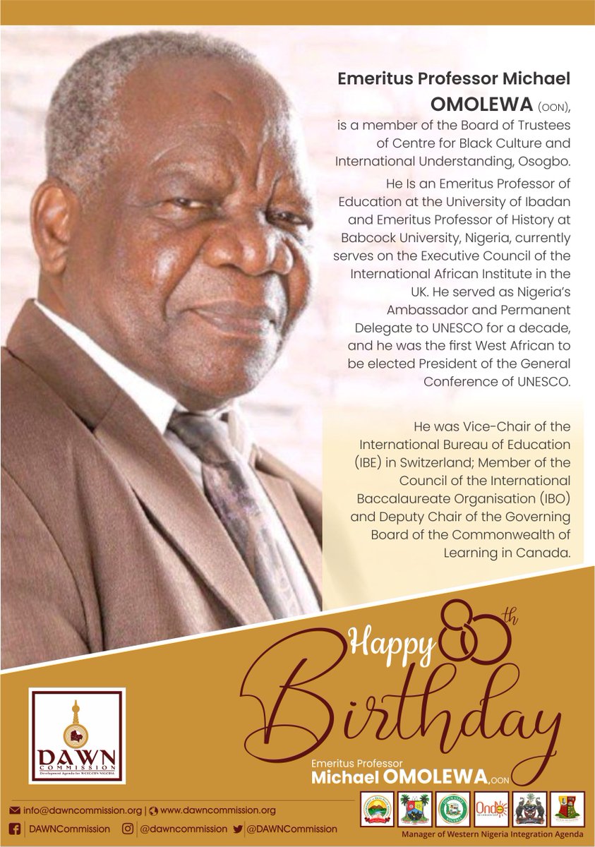 Happy 80th BIRTHDAY Emeritus Professor Michael OMOLEWA We celebrate you as you join the league of Octogenarians Long life and prosperity sir!