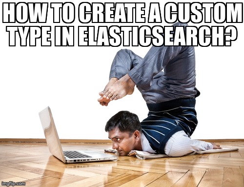 overflow_meme's tweet image. How to create a custom type in ElasticSearch? stackoverflow.com/questions/6689… #awselasticsearch #elasticsearch #elasticsearchschema