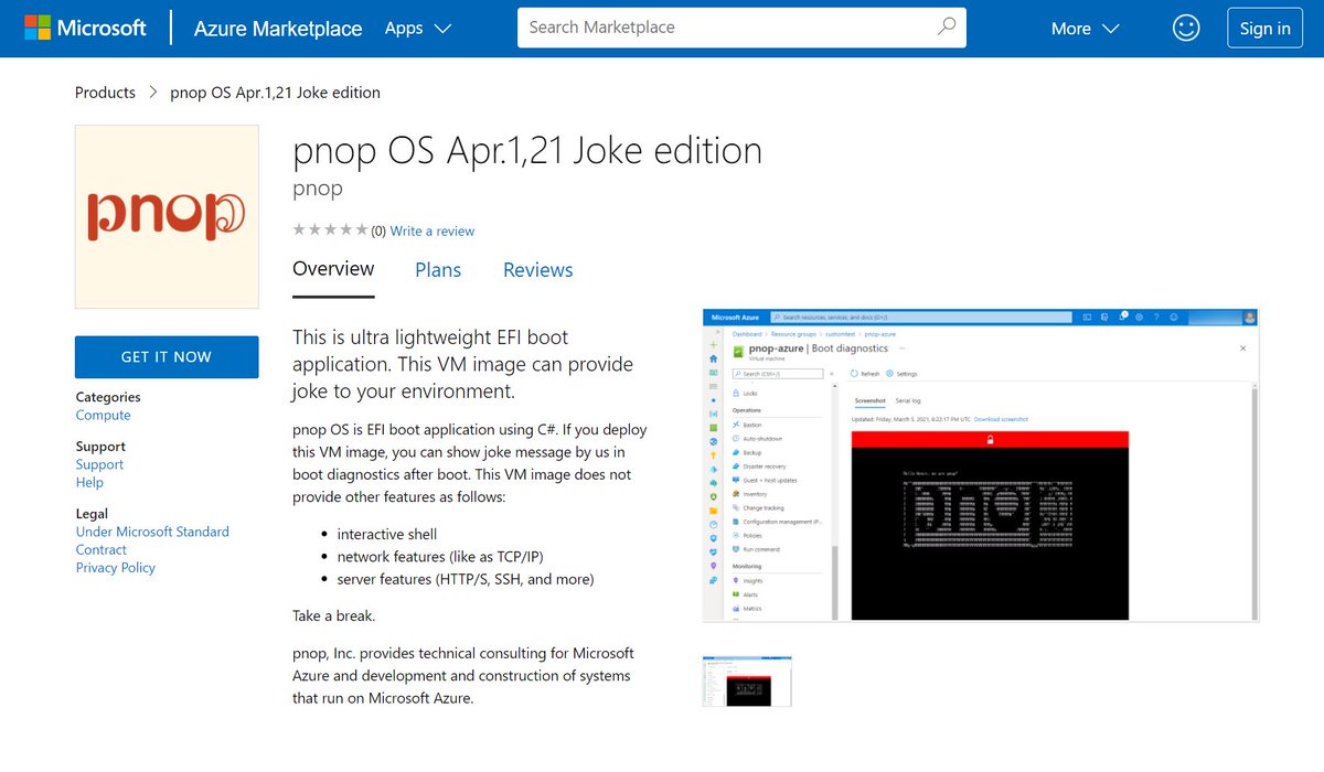 kunyami's tweet photo. "pnop OS Apr.4,21 Joke edition" released on Microsoft Azure Marketplace!
It is EFI boot application using C#. If you deploy this VM image, you can show joke message by us in boot diagnostics after boot. #Azure https://t.co/uaWbRcARIq https://t.co/yHHNy07xlc