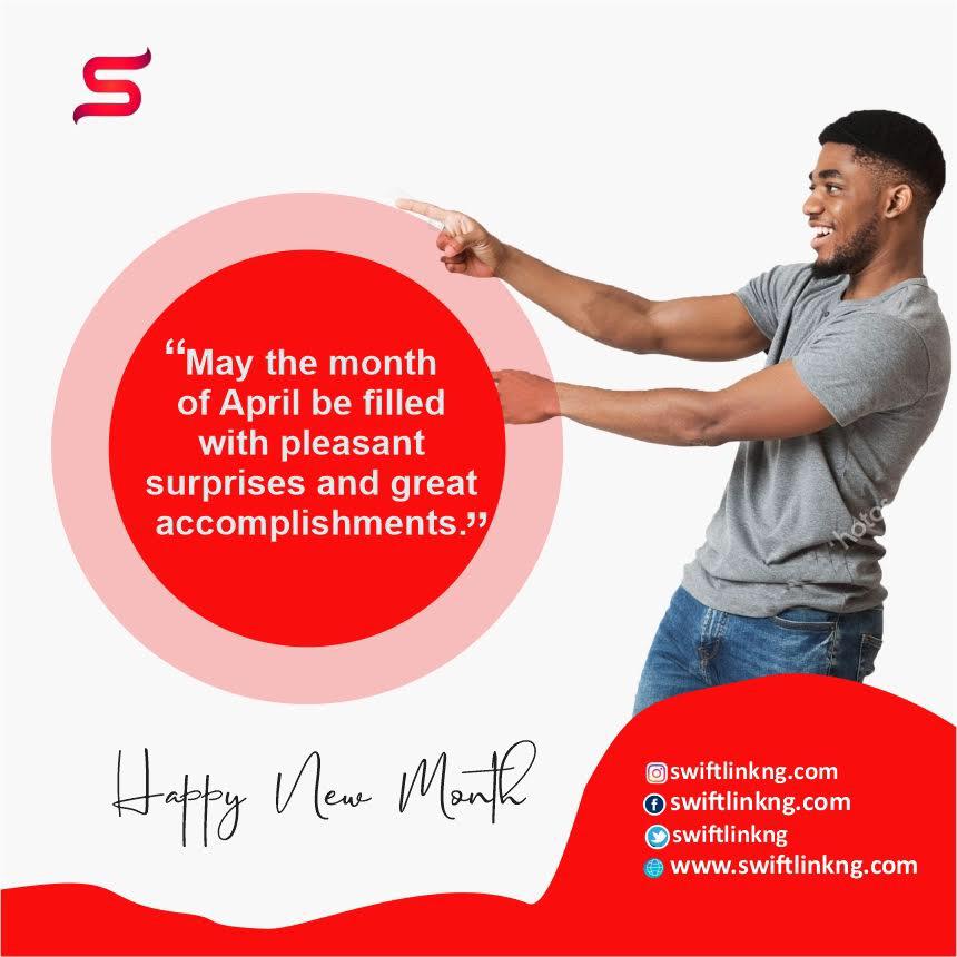 Swiftlinkng's tweet photo. May the month April be filled with Pleasant surprises and Great accomplishments... Amen
Happy New April. #Swiftlinkng #Aprilwish #GreatAccomplishment #PleasantSurprises #rechargewithus #Amen https://t.co/q7JoFbVARN