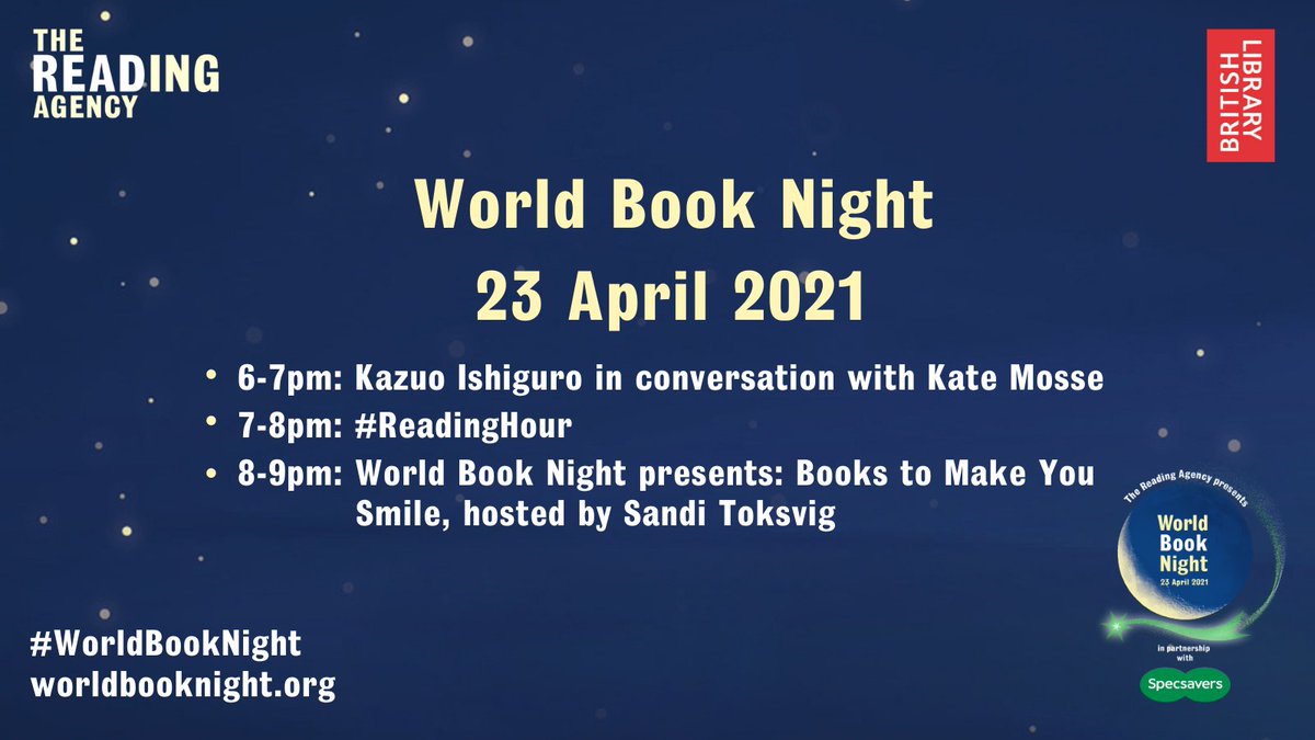 We have a busy night planned for 23 April that you can join for free! Our programme brings you a host of authors including Kazuo Ishiguro, <a href="/katemosse/">Kate Mosse</a>, <a href="/DavidNWriter/">David Nicholls</a> and <a href="/BeeBabs/">Bolu Babalola</a>, as well as the return of the #ReadingHour.