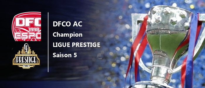 Bravo au champion de la ligue Prestige

🏆 @DFCO_clubpro
🥈 Lorem Esport 
🥉 @CRACKITOS_ESPT
