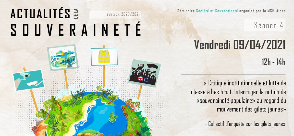 [INSCRIPTIONS] Séminaire #Société &amp; #Souveraineté
🗓️Vendredi 09/04 12h, nous interrogerons la notion de "souveraineté populaire" au regard du mouvement des #GiletsJaunes, en présence de membres du collectif d'enquête sur les gilets jaunes des agglos lyonnaises et stéphanoises↩️