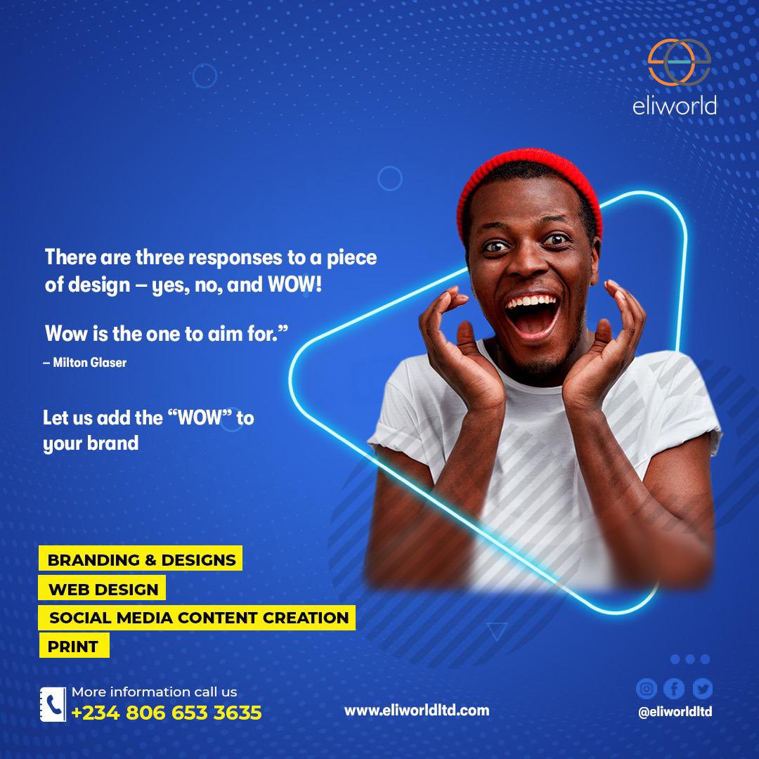 eliworldltd's tweet photo. There are 3 responses to a piece of design: Yes, No and WoW. And a “wow” is the one you should aim for.

Let us add the “wow” to your brand.

Through excellence in service delivery.
#branding
#design 
#socialmedia
#print
#web https://t.co/Azrn52Gewu