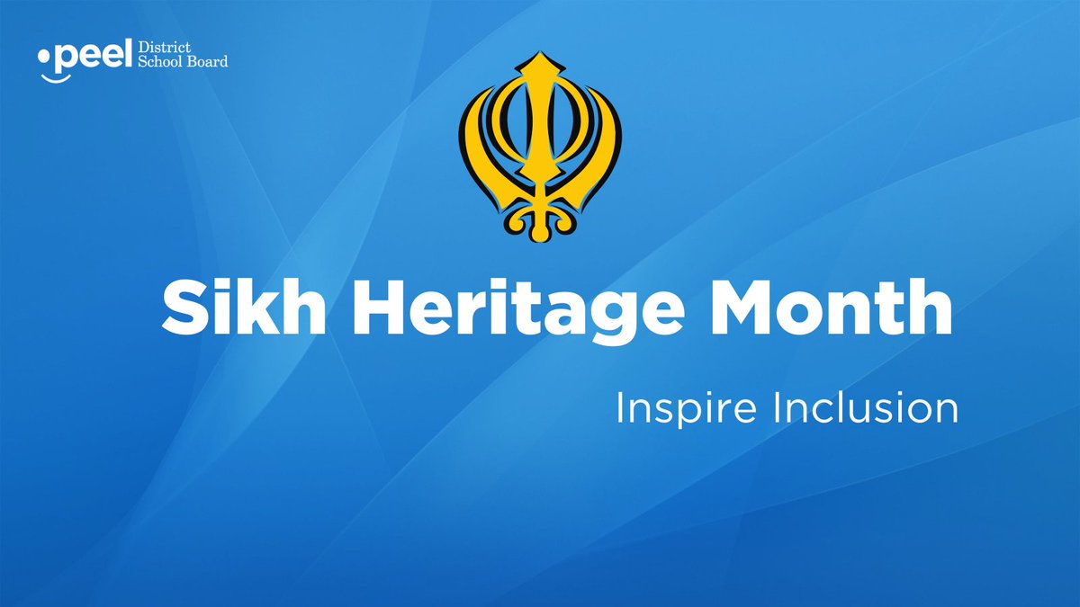 The Peel District School Board recognizes April as Sikh Heritage Month in recognition of the significant contributions of Sikh Canadians and communities throughout the world.