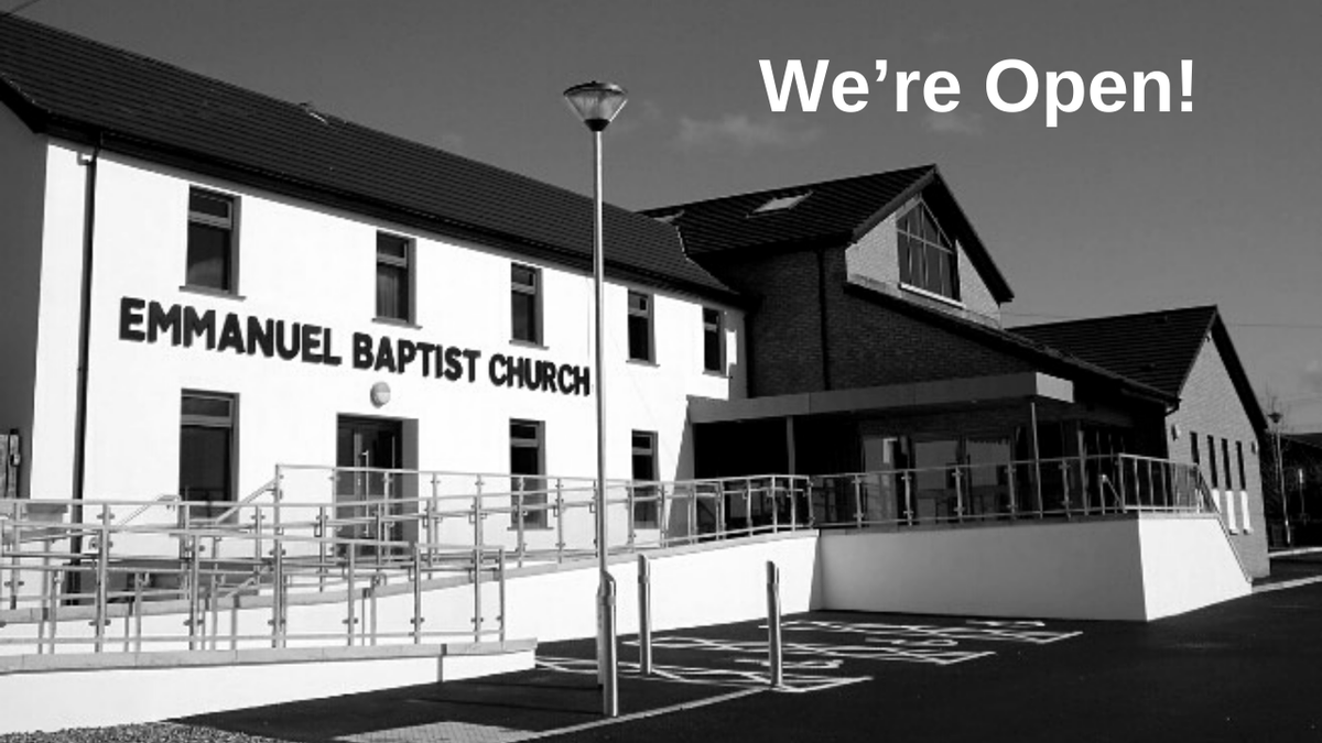 Our doors are open again! See more at emmanuelbaptist.org.uk/were-open/