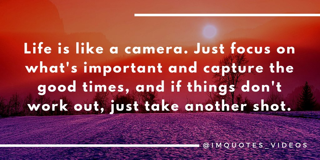 MHCenterKids's tweet photo. Life is like a camera:

Focus on what's important.

If something doesn't work out as planned, just take another shot.

#ThursdayMotivation https://t.co/Ko94ERJXmN