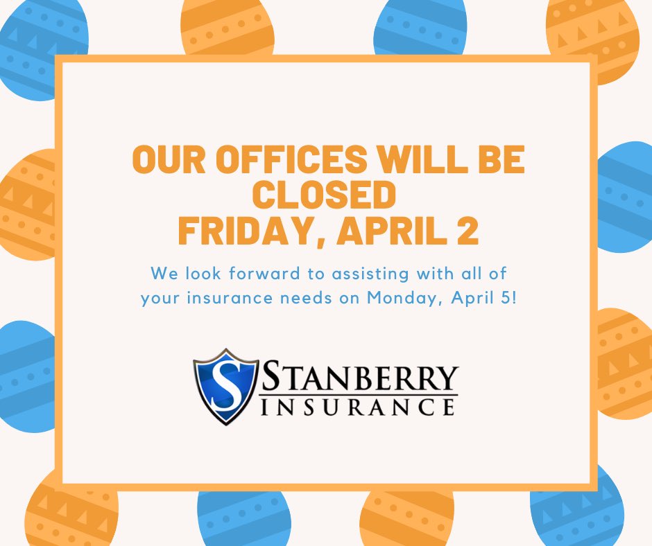 StanberryIns's tweet photo. We will be closed tomorrow, April 2, in observation of Good Friday. We will reopen at 8am on Monday, April 5! https://t.co/0rNdaUlw0k