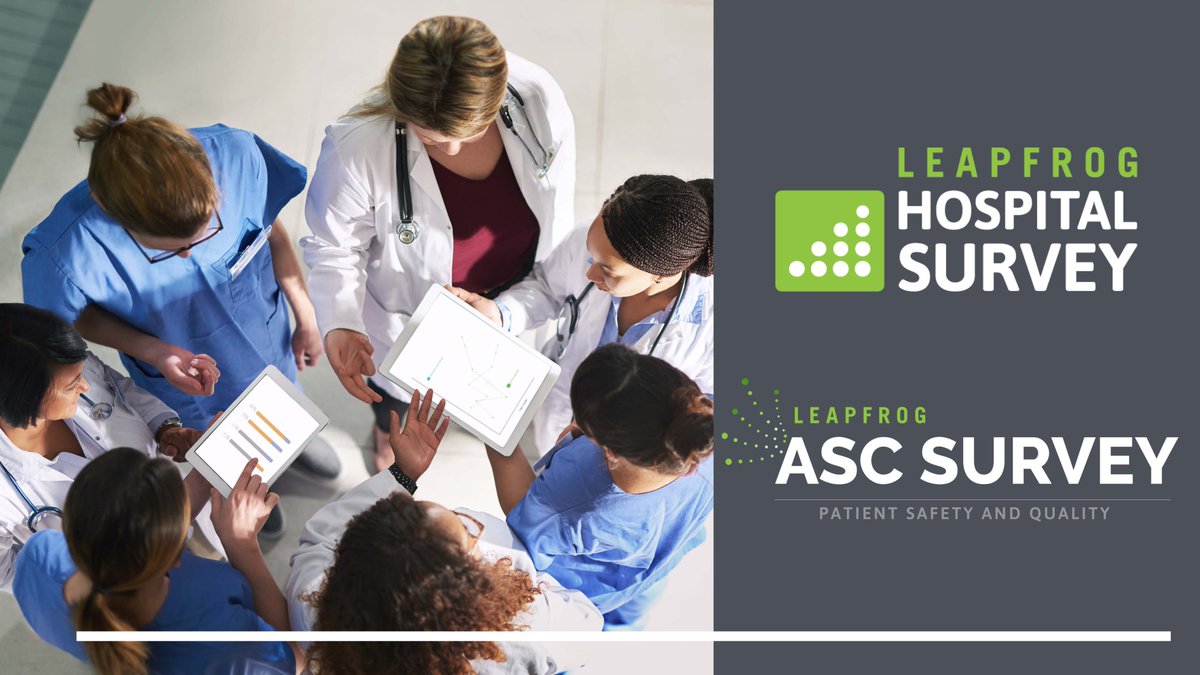 The Leapfrog Hospital Survey and Leapfrog Ambulatory Surgery Center Survey launch TODAY.

Participate in the free survey to demonstrate your commitment to safety, quality, and transparency.